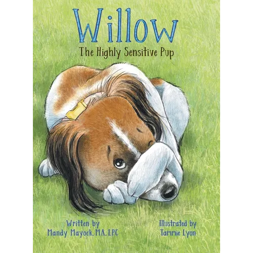 Willow the Highly Sensitive Pup - Hardcover