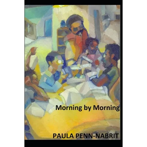 Morning by Morning: How We Home-Schooled Our African-American Sons to the Ivy League - Paperback
