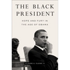 The Black President: Hope and Fury in the Age of Obama - Hardcover