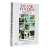 Island Follies: Romantic Homes of the Bahamas: The Tropical Architecture of Henry Melich - Hardcover