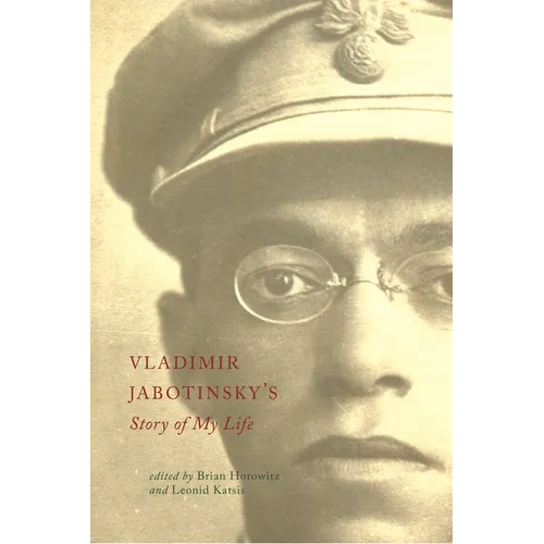 Vladimir Jabotinsky's Story of My Life - Paperback