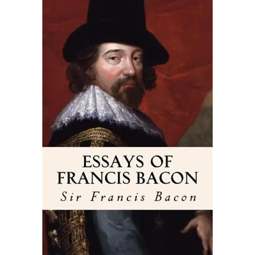 Essays of Francis Bacon - Paperback