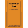 That Which Isn't - Paperback