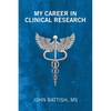 My Career in Clinical Research - Paperback