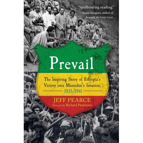 Prevail: The Inspiring Story of Ethiopia's Victory Over Mussolini's Invasion, 1935-1941 - Paperback