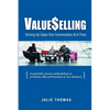 ValueSelling: Driving Up Sales One Conversation At A Time - Paperback