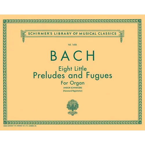 8 Little Preludes and Fugues: Schirmer Library of Classics Volume 1456 Organ Solo - Paperback