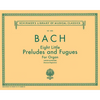 8 Little Preludes and Fugues: Schirmer Library of Classics Volume 1456 Organ Solo - Paperback