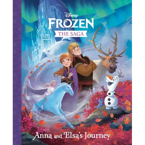 The Frozen Saga: Anna and Elsa's Journey (Disney Frozen) - Hardcover
