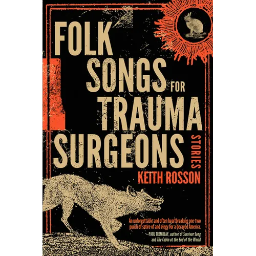 Folk Songs for Trauma Surgeons: Stories - Paperback