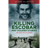 Killing Escobar and Soldier Stories - Paperback