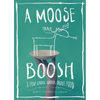 A Moose Boosh: A Few Choice Words about Food: A Few Choice Words about Food - Paperback