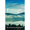 Enough.: Discover Your Unique Worth and Live Your God-Given Purpose - Paperback