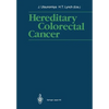 Hereditary Colorectal Cancer: Proceedings of the Fourth International Symposium on Colorectal Cancer (Iscc-4) November 9-11, 1989, Kobe Japan - Paperback