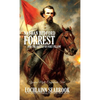 Nathan Bedford Forrest and the Battle of Fort Pillow: Yankee Myth, Confederate Fact - Hardcover