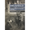 Delafield: Confessions of a Boy From the Wrong Side of the Tracks - Paperback