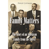 Family Matters: The Story of an American Family from the Shtetl - Paperback