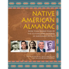 Native American Almanac: More Than 50,000 Years of the Cultures and Histories of Indigenous Peoples - Paperback