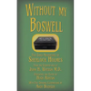 Without my Boswell: Five Early Adventures of Sherlock Holmes - Paperback