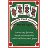 Italian Card Games for All Ages: How to Play Briscola, Scopa and Many Other Traditional Italian Card Games - Paperback