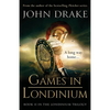 Games in Londinium: a thrilling historical mystery set in Roman Britain - Paperback