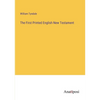 The First Printed English New Testament - Paperback