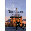 The Crude Killer: A Spike Eastman Novel - Paperback
