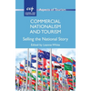 Commercial Nationalism and Tourism: Selling the National Story - Paperback