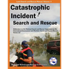 Catastrophic Incident Search and Rescue Addendum: to the National Search and Rescue Supplement to the International Aeronautical and Maritime Search a - Paperback