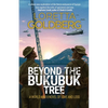 Beyond the Bukubuk Tree: A World War II Novel of Love and Loss - Paperback