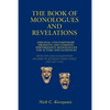 The Book of Monologues and Revelations: Original Contemporary Dramatic and Comedic Performance Monologues for Actors and Audiences - Paperback