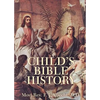 Child's Bible History - Paperback