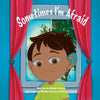 Sometimes I'm Afraid: A Mental Health Book for Children - Paperback