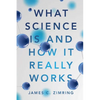 What Science Is and How It Really Works - Paperback