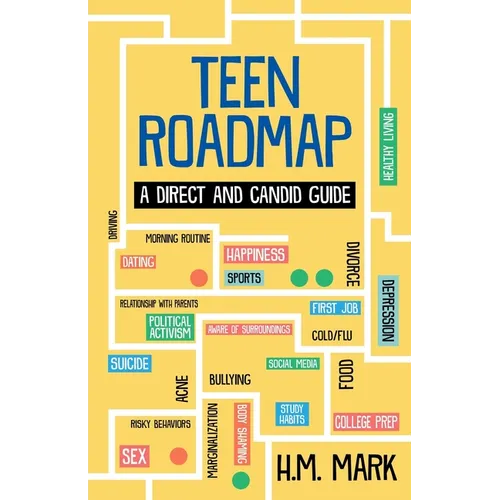 Teen Roadmap: A Direct and Candid Guide - Paperback