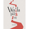 Waila on the Hiking Trail - Hardcover