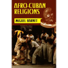 Afro-Cuban Religions - Paperback
