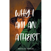 Why I Am an Atheist - Paperback