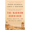 The Narrow Corridor: States, Societies, and the Fate of Liberty - Paperback