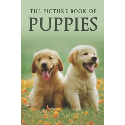 The Picture Book of Puppies: A Gift Book for Alzheimer's Patients and Seniors with Dementia - Paperback