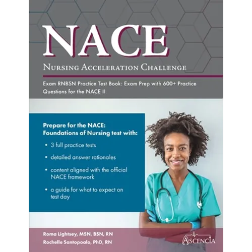 Nursing Acceleration Challenge Exam RNBSN Practice Test Book: Exam Prep with 600+ Practice Questions for the NACE II - Paperback