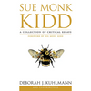 Sue Monk Kidd: A Collection of Critical Essays - Paperback