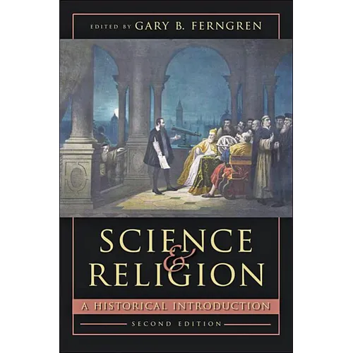 Science and Religion: A Historical Introduction - Paperback