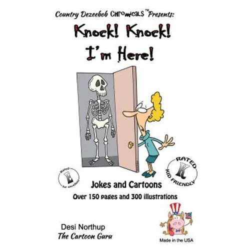 Knock ! Knock ! -- I'm Here -- Jokes and Cartoons: in Black + White - Paperback