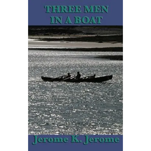 Three Men in a Boat - Hardcover