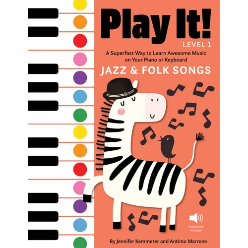 Play It! Jazz and Folk Songs: A Superfast Way to Learn Awesome Songs on Your Piano or Keyboard - Hardcover