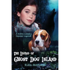 The Legend of Ghost Dog Island - Paperback