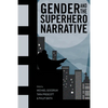 Gender and the Superhero Narrative - Hardcover