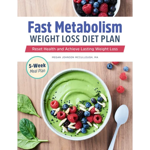 Fast Metabolism Weight Loss Diet Plan: Reset Health and Achieve Lasting Weight Loss - Paperback