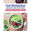 Fast Metabolism Weight Loss Diet Plan: Reset Health and Achieve Lasting Weight Loss - Paperback